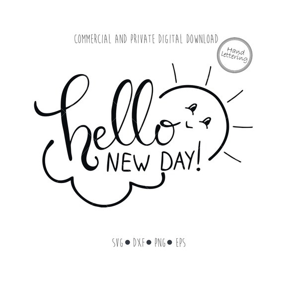 Hello New Day Digital File Quote Clipart Vector Home Decor | Etsy Canada