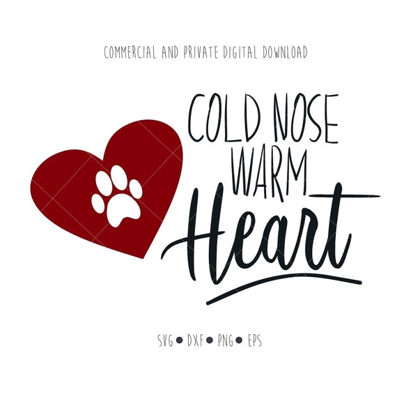 Cold Nose Warm Heart Digital File Funny Dog Quote Clipart Etsy