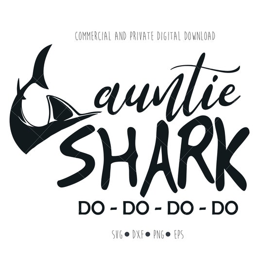 Download Auntie Shark Digital File Svg Funny Baby Clipart Vector Etsy