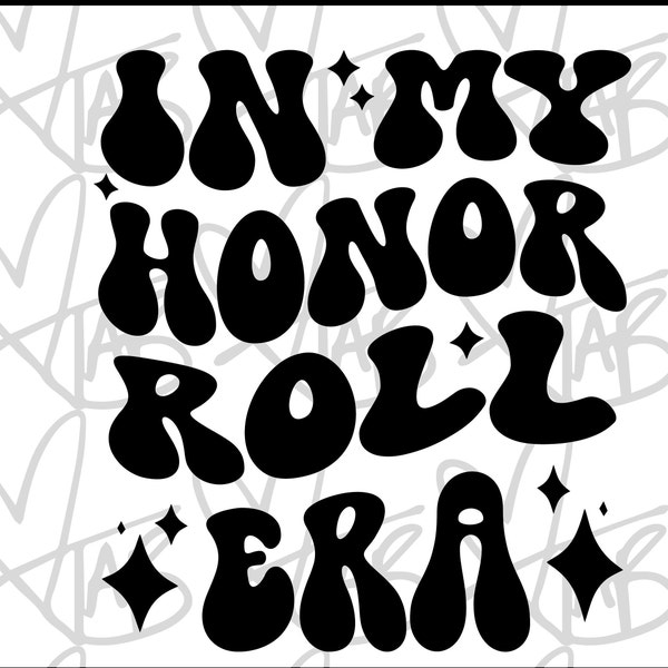 In my Honor Roll Era | SVG PNG