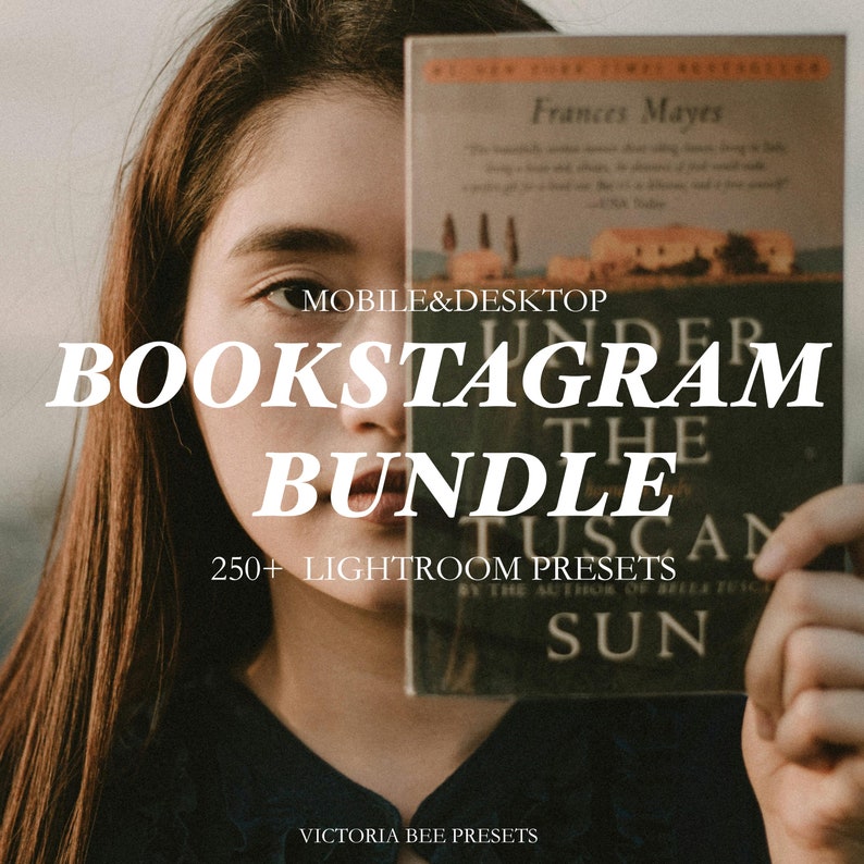 May include: A woman holds a book titled "Under the Tuscan Sun" by Frances Mayes in front of her face. The text "MOBILE & DESKTOP BOOKSTAGRAM BUNDLE 250+ LIGHTROOM PRESETS VICTORIA BEE PRESETS" is displayed on the image.