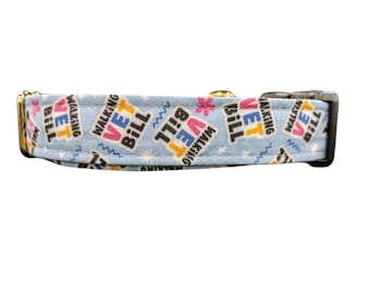 Walking Vet Bill Dog Collar