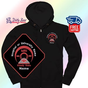 May include: Black zip-up hoodie with a hood and two embroidered designs. One design is a red and black MRI logo with the text "Hospital or University Name" and "Steady State Name". The other design is a smaller version of the same logo.