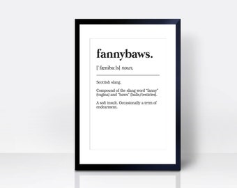 Fannybaws Definition THICK CARDSTOCK Wall Art Print | Gift Home Decor | Kitchen House | Quote Scotland Scottish Slang Wall Print