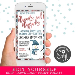 May include: A digital invitation for a virtual Christmas morning get-together. The invitation features a red and blue plaid background with a snowman illustration and the text "Flannels and Flapjacks". The text "Please join us for" and "December 21st 8pm MST" are also included.