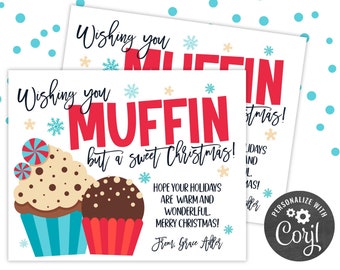 PRINTABLE Muffin but a Great Holiday Editable Gift Tag | Friend Family Coworker Teacher School Staff Muffins gift | Corjl Edit Yourself