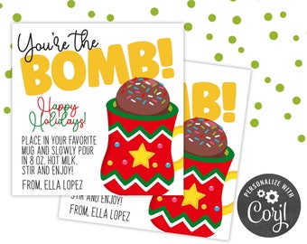 PRINTABLE You're the Bomb Christmas Editable Gift Tag | Family Coworker Teacher School Staff Hot Cocoa Chocolate Bomb | Corjl Edit Yourself
