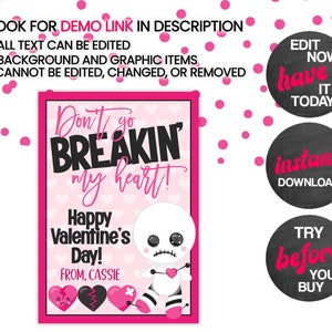 May include: A pink and black Valentine's Day card with a cute, stitched-up doll and the text "Don't go BREAKIN' my heart!"  Happy Valentine's Day! From, Cassie.