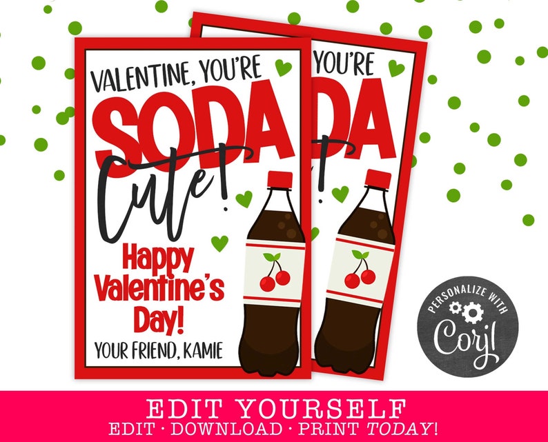 Peut inclure: Deux cartes de Saint-Valentin avec des bordures rouges et le texte "VALENTINE, YOU'RE SODA Cute! Happy Valentine's Day!" et "YOU'RE SODA DA!" avec des illustrations de bouteilles de soda. Les cartes sont d&eacute;cor&eacute;es de coeurs verts.