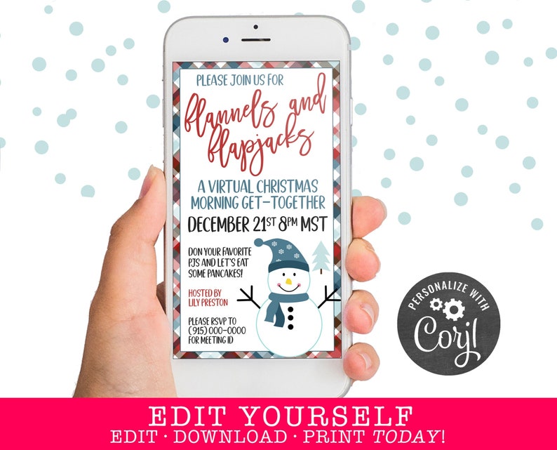 May include: A digital invitation for a virtual Christmas morning get-together. The invitation features a red and blue plaid background with a snowman illustration and the text "Flannels and Flapjacks". The text "Please join us for" and "December 21st 8pm MST" are also included.