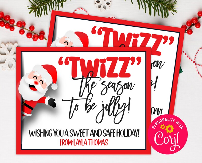 May include: A red and white Christmas card with a cartoon Santa Claus peeking out from the side. The card says "'Twizz' the season to be jolly!" and "Wishing you a sweet and safe holiday! From: Layla Thomas".