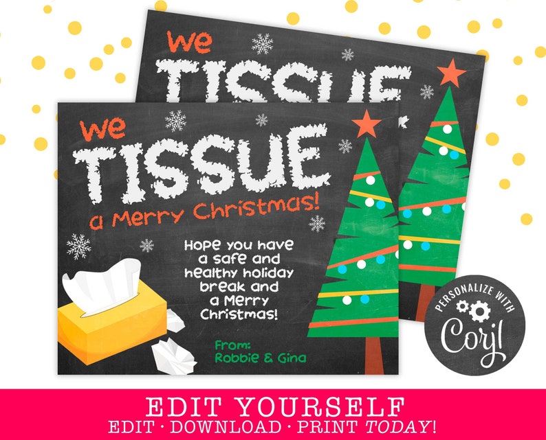 Puede incluir: Una tarjeta de Navidad en una pizarra con una caja de pa&ntilde;uelos y el texto "We Tissue a Merry Christmas!"  La tarjeta tiene un dise&ntilde;o de &aacute;rbol de Navidad verde y rojo y el texto "Hope you have a safe and healthy holiday break and a Merry Christmas!"  La tarjeta est&aacute; personalizada con el texto "From: Robbie & Gina".