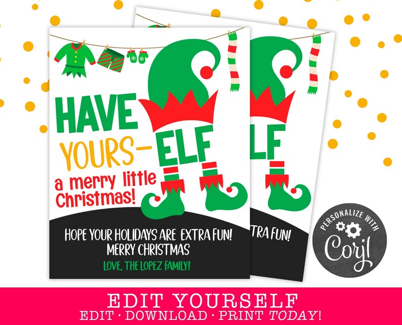 May include: A printable Christmas card featuring a cartoon elf with the text "Have Yours-Elf a merry little Christmas!" and "Hope your holidays are extra fun! Merry Christmas. Love, The Lopez Family!"