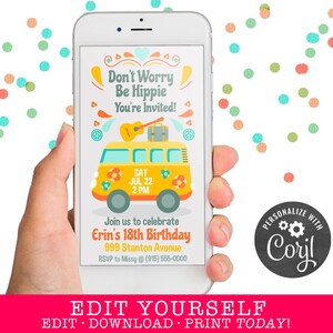 May include: A digital invitation for an 18th birthday party with a yellow and blue vintage van graphic. The text reads "Don't Worry Be Hippie You're Invited!" and includes the date and time of the party. The invitation is personalized with the name "Coril".