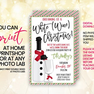 May include: A printable invitation for a "Dreaming of a White (Wine) Christmas!" party. The invitation features a snowman made of a wine bottle and a wine glass with a red bow. The text includes the date, time, and location of the party.