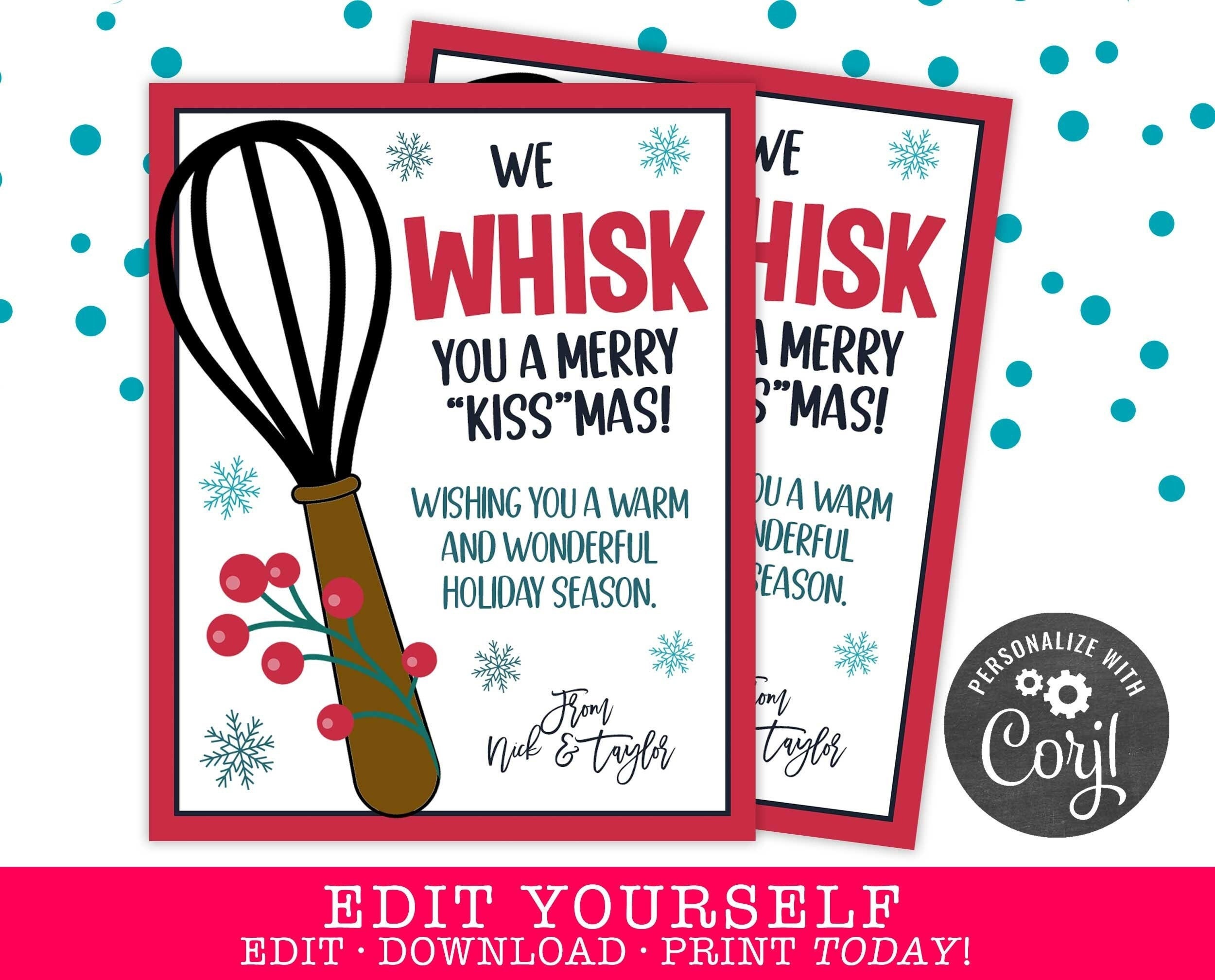 PRINTABLE We Whisk You a Merry Kissmas Holiday Editable Gift Tag Family