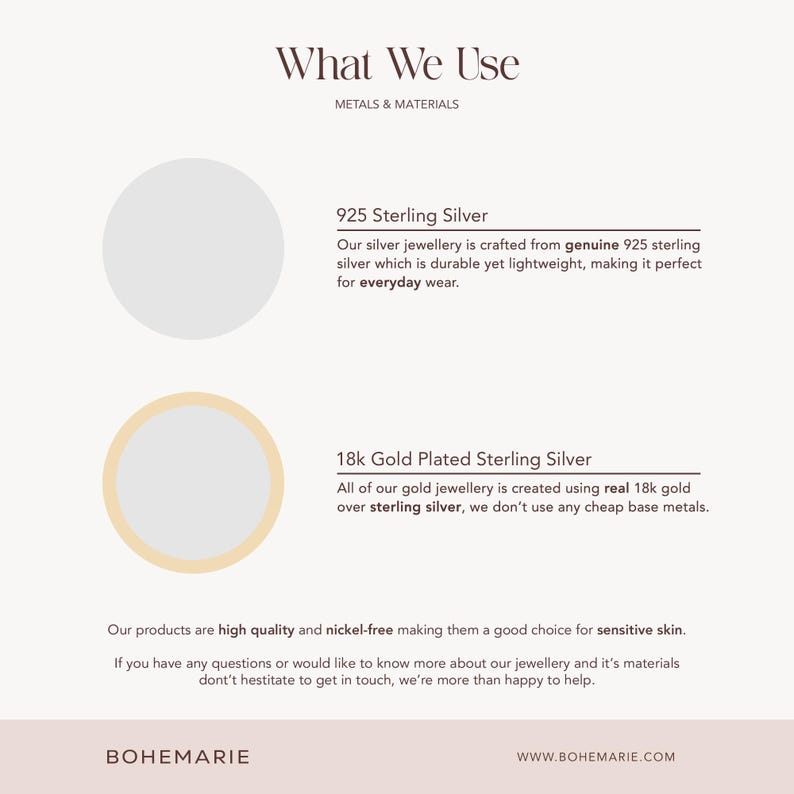 May include: A graphic with the text "What We Use" and information about jewelry materials. It highlights 925 Sterling Silver and 18k Gold Plated Sterling Silver, emphasizing quality and nickel-free properties.