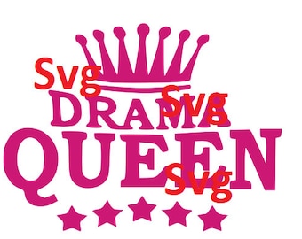 May include: Pink graphic design with the text "Drama Queen" and a crown above the text. Five pink stars are below the text. The text "Svg" appears multiple times in red.