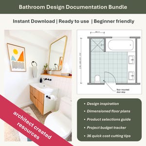 May include: A bathroom design documentation bundle with a bathroom interior photo and a floor plan. The text includes "Instant Download | Ready to use | Beginner friendly" and a list of features: design inspiration, floor plans, product guide, budget tracker, and cost-cutting tips.