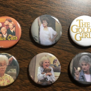 The Golden Girls magnets or pin back buttons