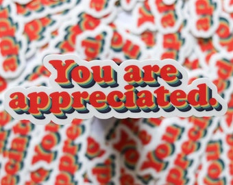 You are appreciated sticker | appreciation gift | hydro flask sticker | retro sticker | VSCO | cute gift