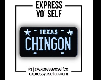 Chingon Texas License Plate Pin