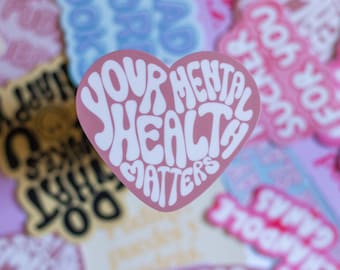 Your Mental Health Matters Sticker ~ Hydroflask sticker mental health awareness, check on your friends, daily reminders, love yourself