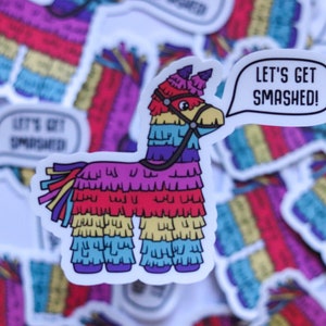 Lets Get Smashed Piñata Sticker
