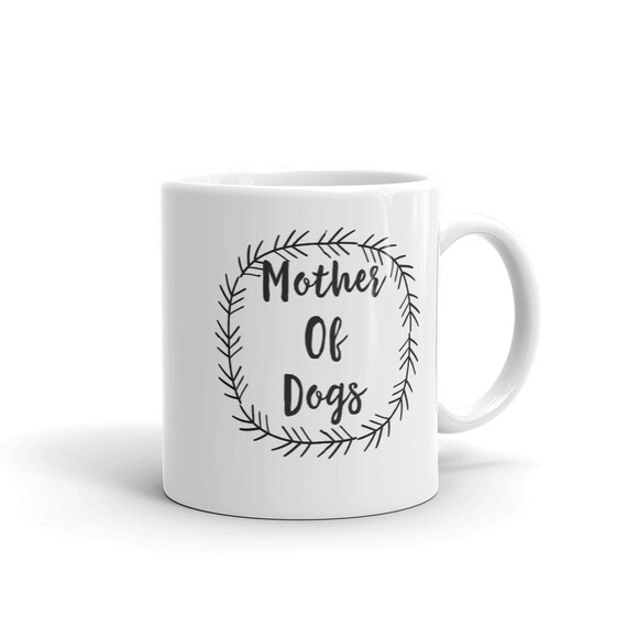 mother of dogs mug