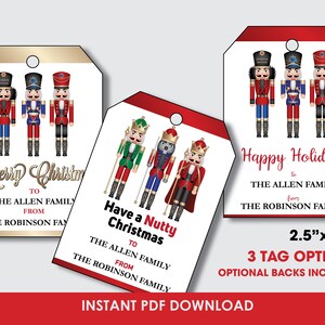 May include: Three printable gift tags featuring nutcracker illustrations. The tags are 2.5 inches by 3.5 inches and have three different messages: "Merry Christmas", "Have a Nutty Christmas", and "Happy Holidays".