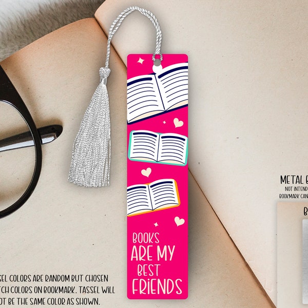 Small Single Sided Aluminum Metal Bookmark with Tassel - 4.7 in x 1.25 in - Books Are My Best Friends - Pink - Book Lover/Reader's Gift