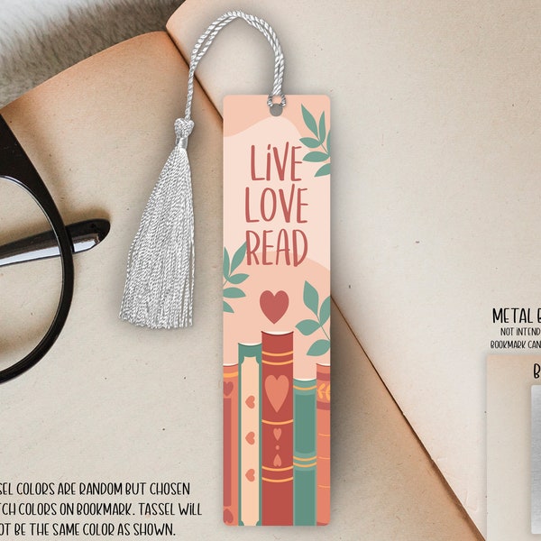 Small Single Sided Aluminum Metal Bookmark with Tassel - 4.7 in x 1.25 in - Live Love Read Books Bookmark - Book Lover/Reader's Gift