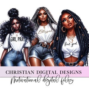 Black Girl Clipart, Christian Clipart, Christian Sublimation PNG Files, African American, Blessed PNG, Girl Pray, But God, Wake Pray Slay