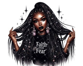 Faith Over Fear Clipart, Black Woman Faith Sublimation File, Black Girl Image, Christian Faith Glam Sublimation PNG, Tshirt Mugs Tumblers