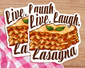 Live Love Lasagna Stickers | Funny Stickers | 3 Inch Die Cut Stickers