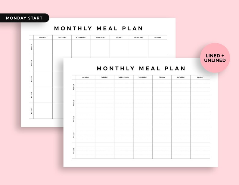 May include: Two printable monthly meal planner templates. The top template is unlined and the bottom template is lined. Both templates have a black and white design with the text "MONDAY START" and "MONTHLY MEAL PLAN" at the top.
