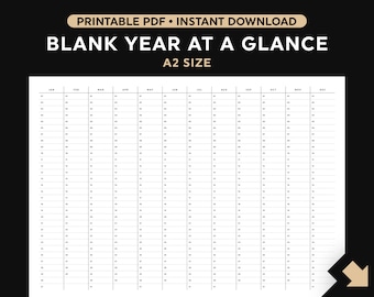 May include: A printable blank year at a glance calendar in A2 size. The calendar is divided into 12 months, with each month having 31 rows for each day of the month. The calendar is in black and white.