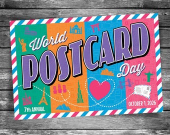 May include: A rectangular postcard with a striped border featuring the text World POSTCARD Day 7th ANNUAL OCTOBER 1, 2026. The design includes colorful vertical panels with icons of global landmarks, a pink heart, and a dashed line path.