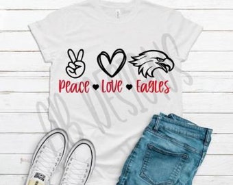 Peace Love Eagles SVG Eagles Mascot SVG Eagles School SVG