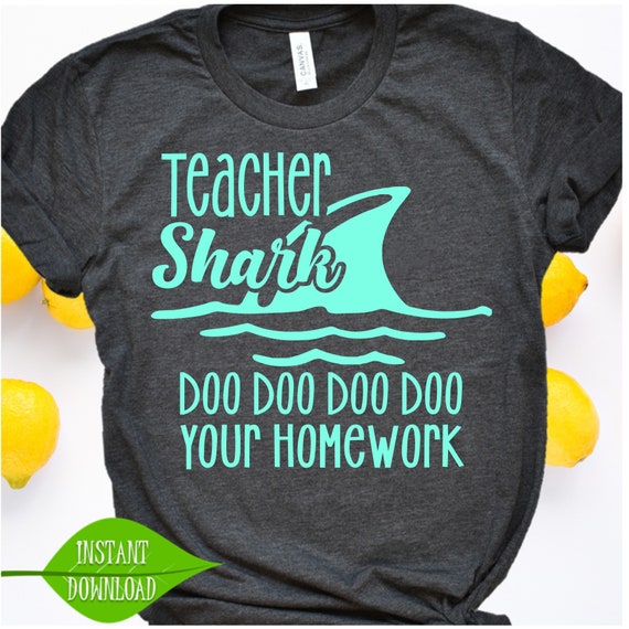 Download Teacher Shark svg doo doo doo doo your homework | Etsy