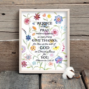 Rejoice print, Scripture verse print, Bible verse wall art, 1 Thessalonians 5:16-18, Rejoice always, pray without ceasing, give thanks print