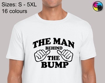 THE MAN BEHIND THE BUMP MENS T SHIRT AMUSING DAD DADDY NEW BABY GIFT CASUAL TOP