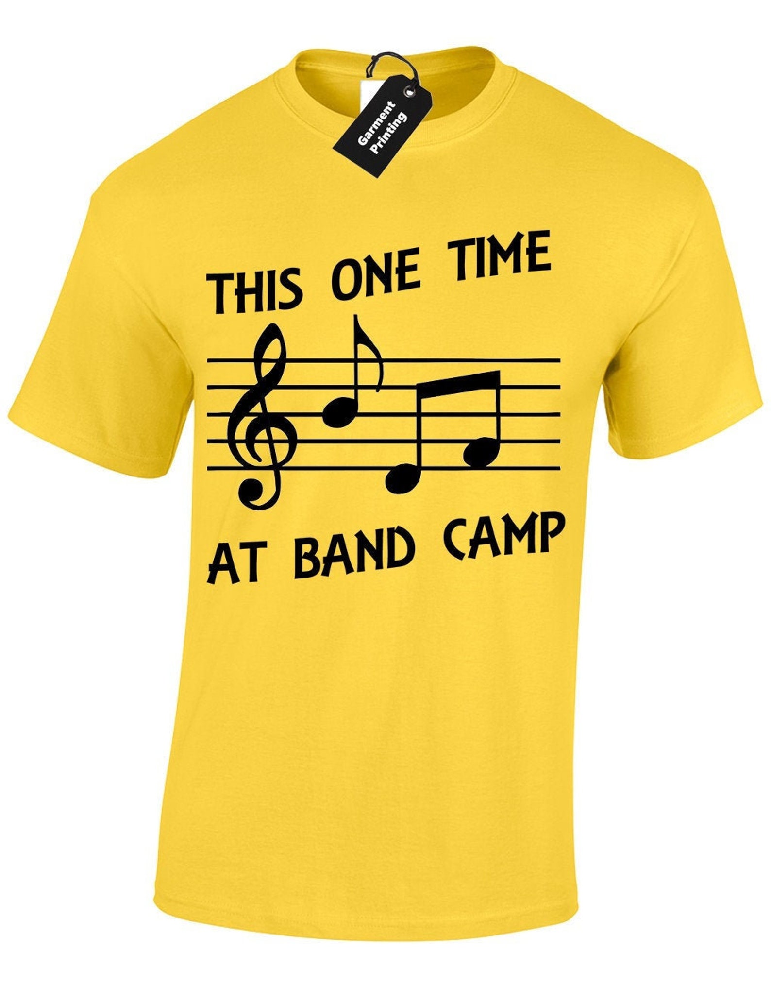 This One Time At Band Camp Full Quote This One Time At Band Camp Mens T Shirt Unisex Funny Quote | Etsy