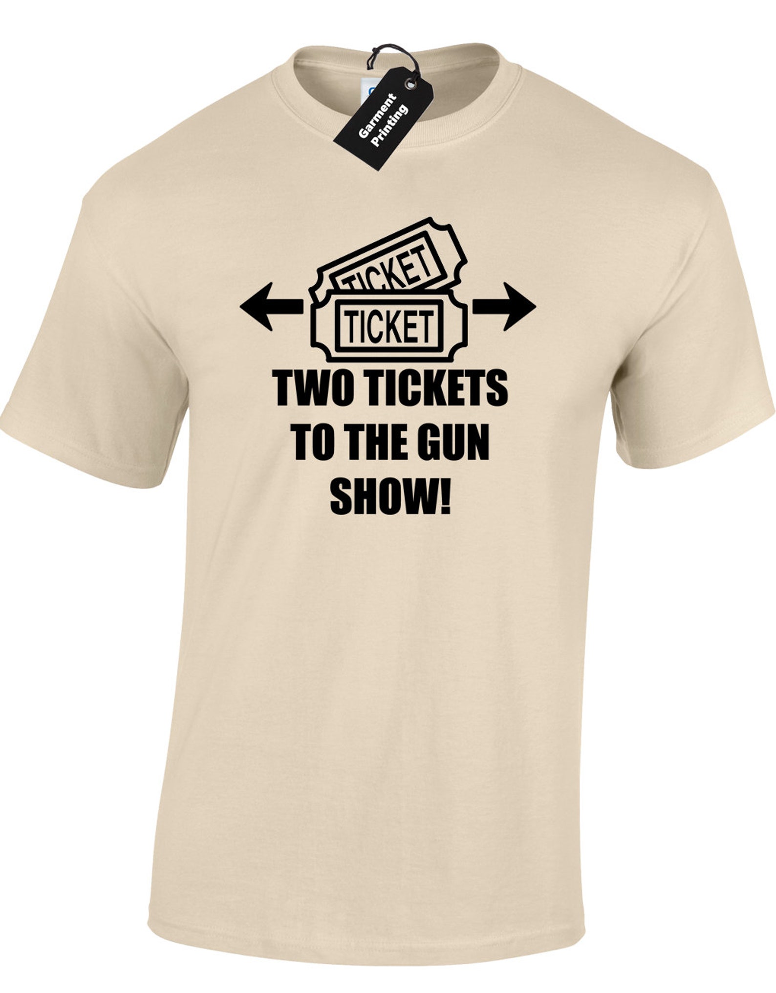 Two Tickets To The Gun Show Mens T Shirt Unisex Funny Workout | Etsy