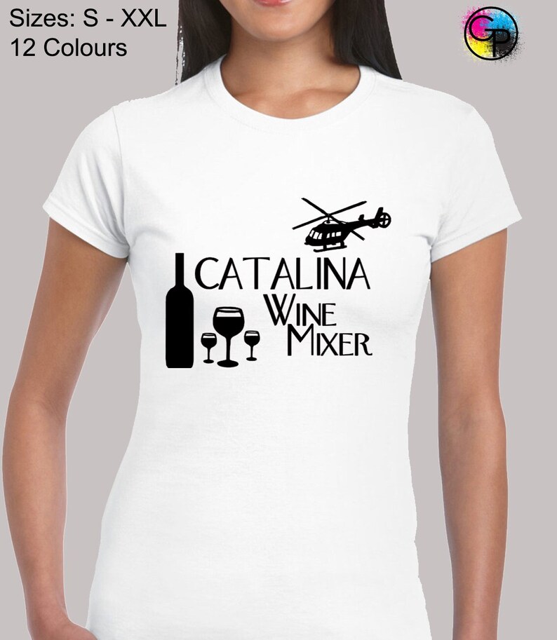 Catalina Wine Mixer Ladies T Shirt Womens Funny Joke Step Etsy