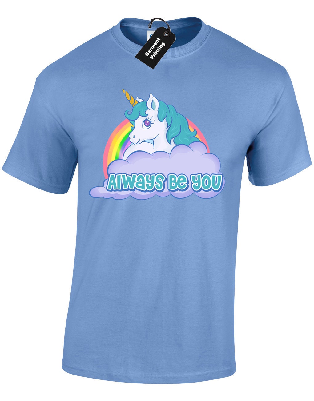 Image of Always Be You Mens T-Shirt Unisex Funny The Unicorn Rock Design Dwayne Top Cute Cool Gift Intelligence Hart Film Comedy Movie Kevin Central