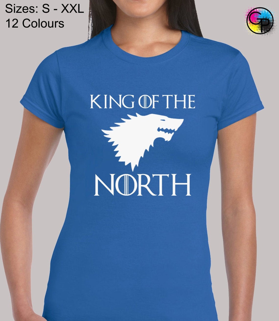 King Of The North Ladies T Shirt Womens Funny Game Thrones Etsy