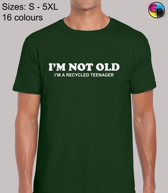 I'm Not Old Mens T Shirt Unisex Funny Joke Printed Novelty - Etsy Canada I'm Not Old Mens T Shirt Unisex Funny Joke Printed Novelty - Etsy Canada
