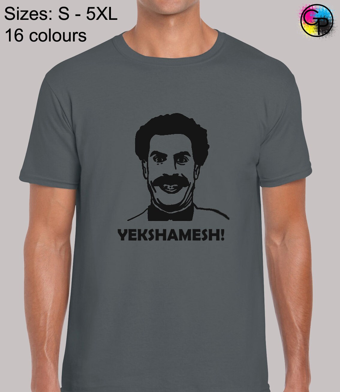 Image of Borat Yekshamesh Mens T Shirt Unisex Funny Joke Comedy Kazakhstan Design Retro Classic Ali G Movie Film Quote Slogan Cool Present Gift