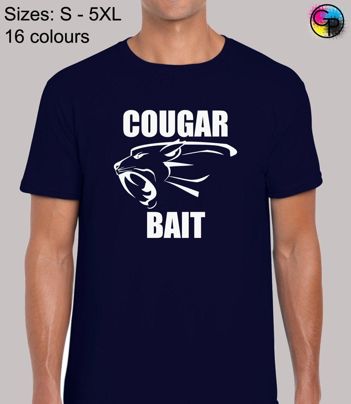 Cougar Bait Mens T Shirt Unisex Funny Rude Joke Milf Novelty Etsy